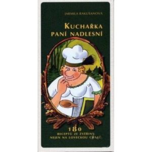 Kniha Kuchárka pani nadlesný-Poľovnícke potreby > Literatúra