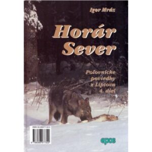 Horár Sever - Lesníková spoveď 4. diel-Poľovnícke potreby > Literatúra
