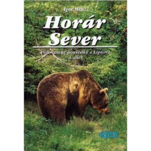 Horár Sever - Lesy a Hole 3. diel-Poľovnícke potreby > Literatúra