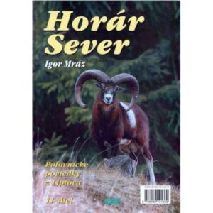 Horár Sever - Smrekov prebúdzanie 11. diel-Poľovnícke potreby > Literatúra