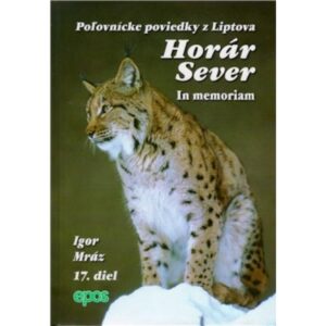 Horár Sever - In memorian 17. diel-Poľovnícke potreby > Literatúra