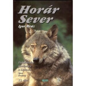 Horár Sever - Spod prašivej 13. diel-Poľovnícke potreby > Literatúra