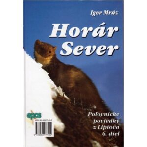Horár Sever - Zo srdca hôr 6. diel-Poľovnícke potreby > Literatúra