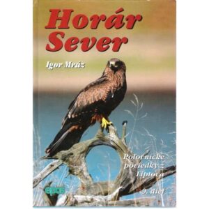 Horár Sever - Zelená správa 9. diel-Poľovnícke potreby > Literatúra