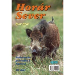 Horár Sever - Medzi trofejami 10. diel-Poľovnícke potreby > Literatúra