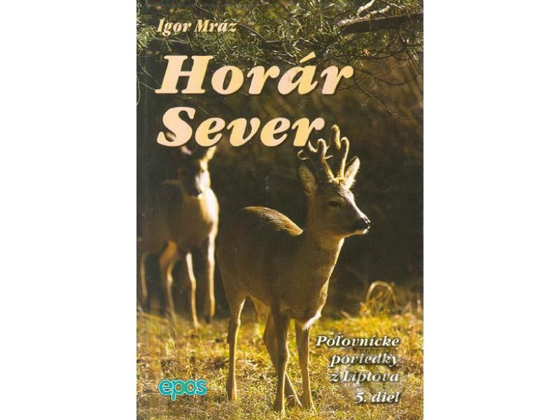 Horár Sever - Pytliackymi prťami 5. diel-Poľovnícke potreby > Literatúra