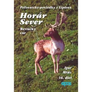 Horár Sever - Revúcky cár 16. diel-Poľovnícke potreby > Literatúra