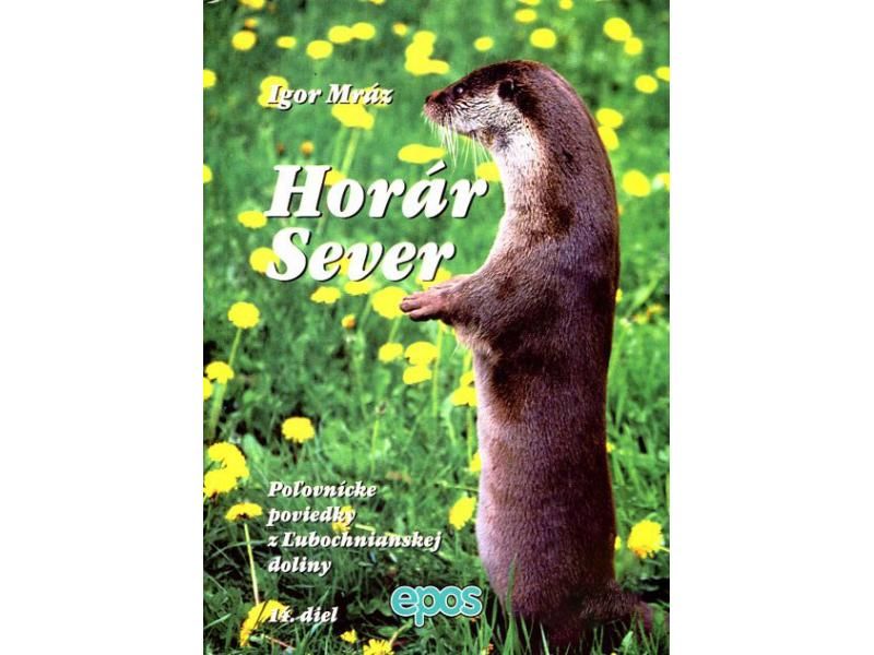 Horár Sever - Poviedky z Ľubochnianskej doliny 14. diel-Poľovnícke potreby > Literatúra