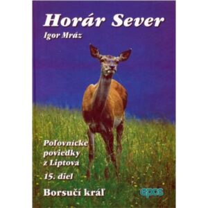 Horár Sever - Borsučí kráľ 15. diel-Poľovnícke potreby > Literatúra