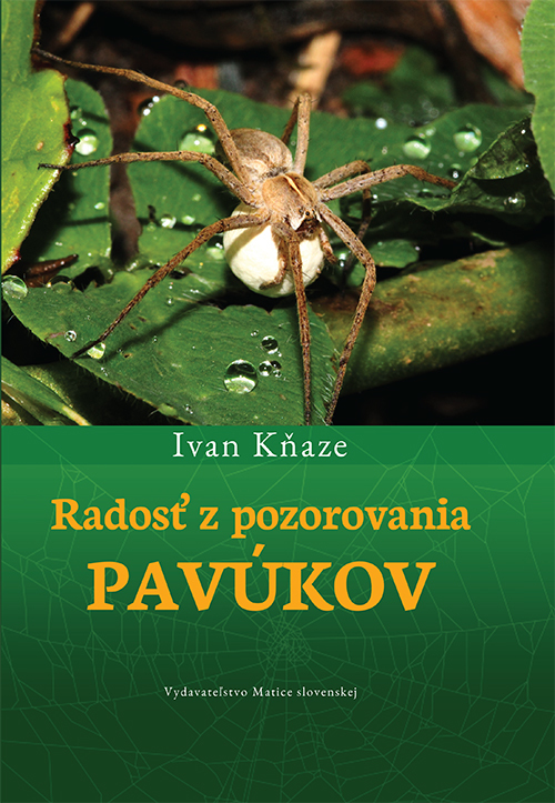 Kniha Radosť z pozorovania pavúkov-Poľovnícke potreby > Literatúra